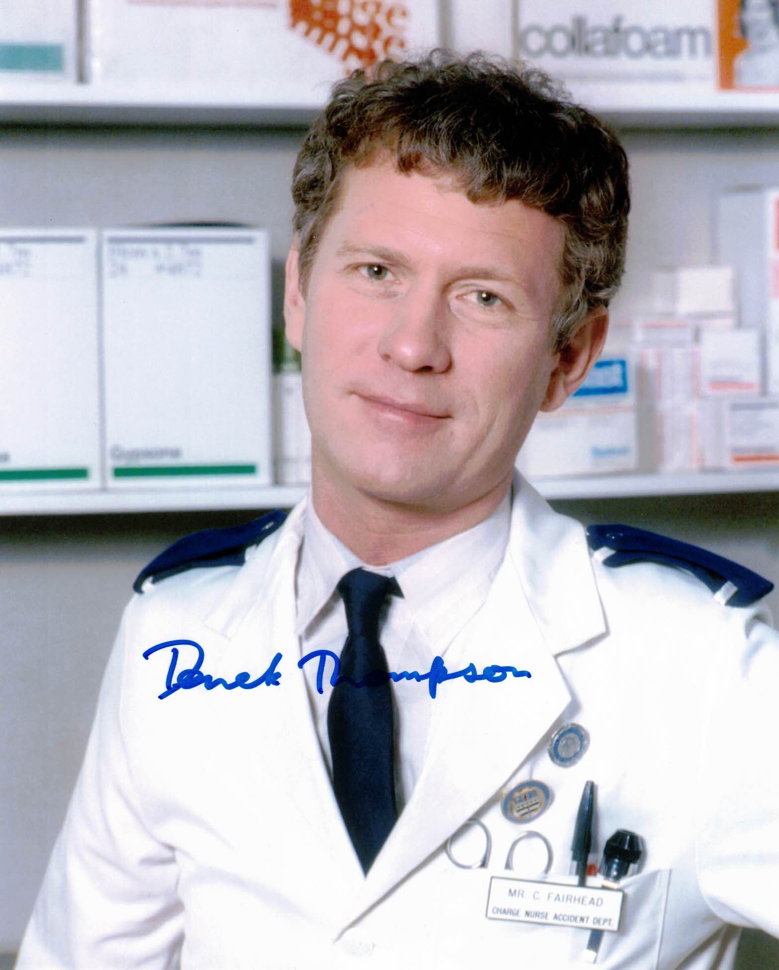 DEREK THOMPSON -Charlie Fairhead in Casualty- hand signed 10 x 8 photo